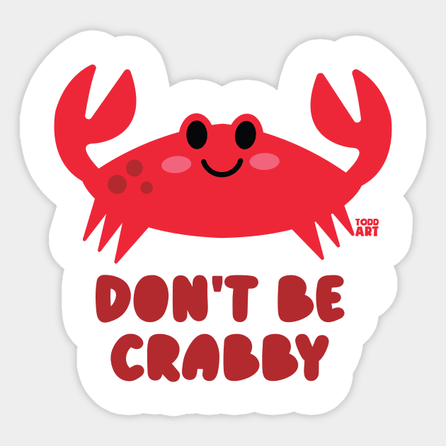 DONT BE CRABBY Sticker by toddgoldmanart